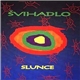 Švihadlo - Slunce